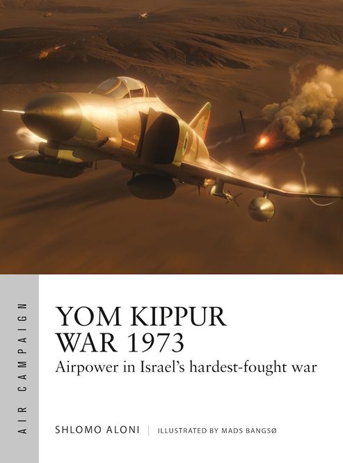 Hovedbilde Air Campaign 43 Yom Kippur War 1973 Paperback